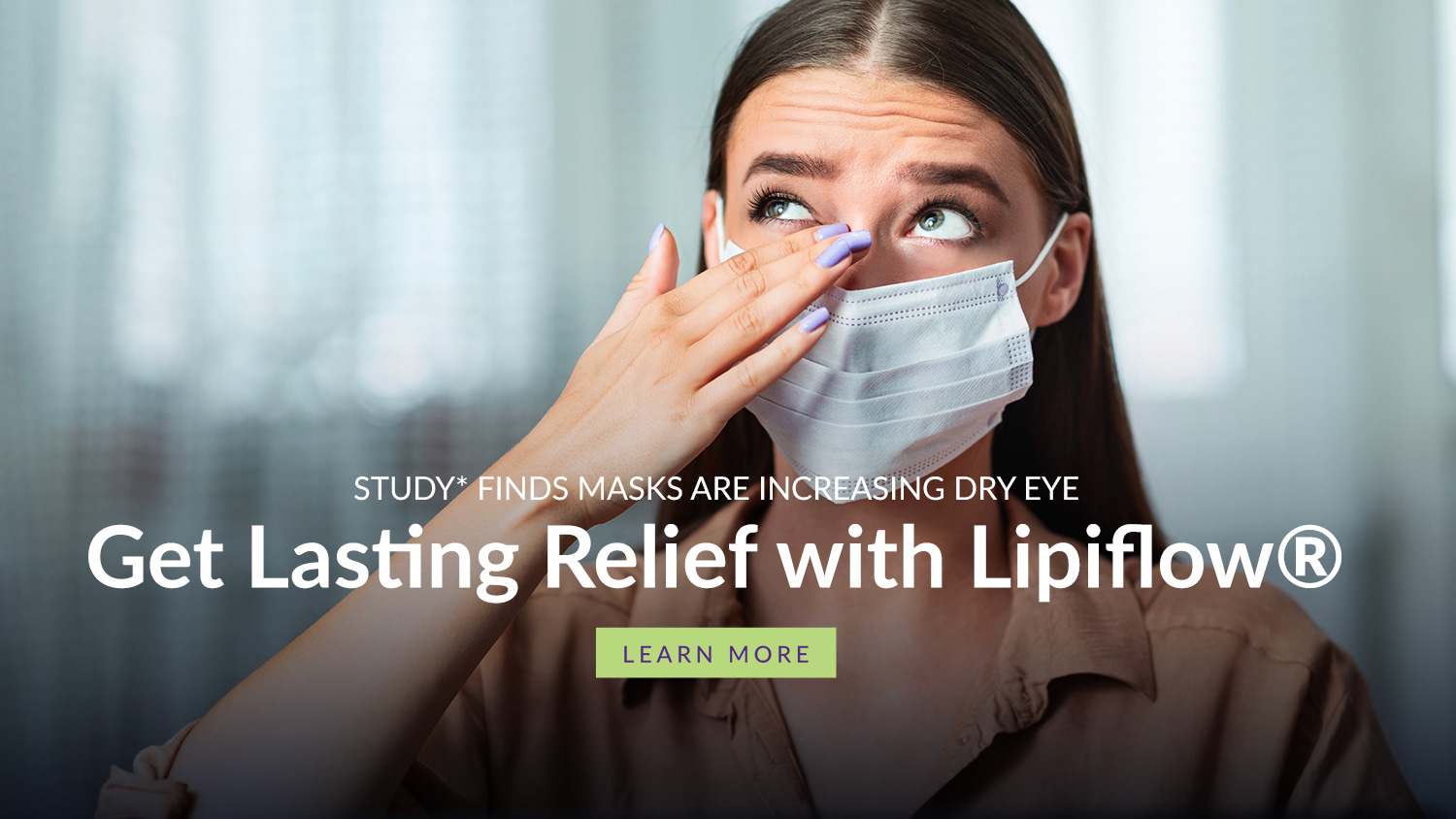 Study finds masks are increasing dry eye - Get Lasting Relief with LipiFlow